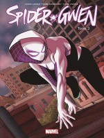 Spider-gwen T02 de Molina-j Bianchi-s chez Panini