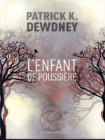 L'enfant De Poussiere de Dewdney Patrick K. chez Diable Vauvert