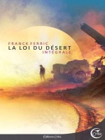 La Loi Du Desert de Ferric Franck chez Critic