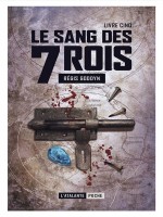 Le Sang Des 7 Rois 5 - Livre 5 de Goddyn Regis chez Atalante