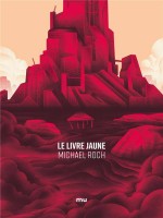 Le Livre Jaune de Roch Michael chez Mnemos