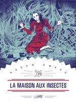 Maison Aux Insectes (la) de Umezu Kazuo chez Lezard Noir