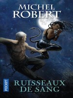 L'agent Des Ombres - Tome 9 Ruisseaux De Sang de Robert Michel chez Pocket