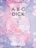 Abc Dick de Kyrou Ariel chez Actusf