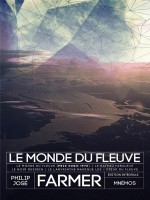 Le Monde Du Fleuve de Farmer Philip Jose chez Mnemos