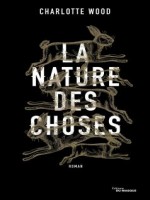 La Nature Des Choses de Wood Charlotte chez Ed Du Masque