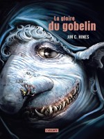 La Gloire Du Gobelin Ned de Hines Jim C chez Atalante