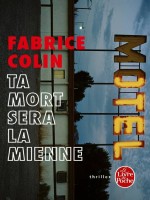 Ta Mort Sera La Mienne de Colin-f chez Lgf