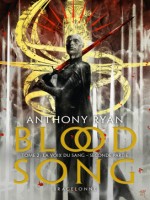 Blood Song, T2 : La Voix Du Sang - Deuxieme Partie de Ryan Anthony chez Bragelonne