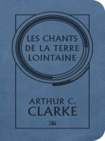 Les Chants De La Terre Loitaine de Clarke-a chez Bragelonne