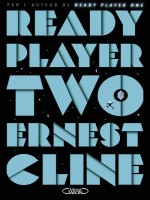 Ready Player Two - Vol02 de Cline Ernest chez Michel Lafon