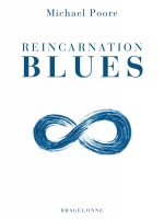 Reincarnation Blues de Poore Michael chez Bragelonne