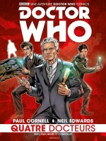 Doctor Who - Tome 1 Quatre Docteurs - Mini-serie de Cornell Paul chez Akileos