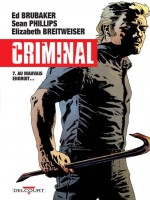 Criminal T7 Au Mauvais Endroit de Brubaker Ed chez Delcourt