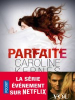 Parfaite de Kepnes Caroline chez Pocket