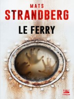 Le Ferry de Strandberg Mats chez Bragelonne