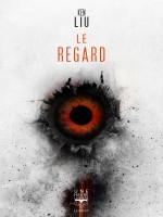 Le Regard de Ken Liu chez Belial