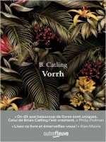 Vorrh de Catling Brian chez Fleuve Editions