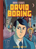 David Boring Ned de Clowes Daniel chez Cornelius