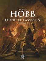 Le Fou Et L'assassin - Integrale, 2 de Hobb Robin chez J'ai Lu