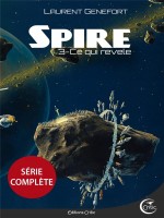 Spire 3 - Ce Qui Revele de Genefort Laurent chez Critic