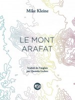 Le Mont Arafat de Kleine/pumarelli chez Ogre