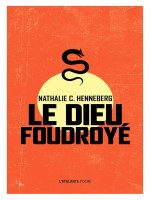 Le Dieu Foudroye Poche de Henneberg Nathalie chez Atalante