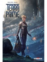 Terra Prime T1 - La Colonie de Ogaki-p chez Delcourt