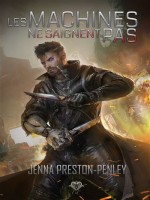Les Machines Ne Saignent Pas de Preston-penley Jenna chez Crindechimere