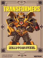 Transformers : Hearts Of Steel de Dixon/guidi chez Vestron