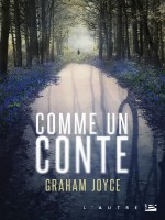 Comme Un Conte de Joyce-g chez Bragelonne