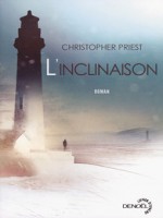 L'inclinaison de Priest, Christopher chez Denoel