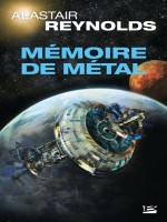 Memoire De Metal de Reynolds Alastair chez Bragelonne