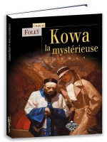 Kowa La Mysterieuse de Foley Charles chez Terredebrume