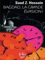 Bagdad, La Grande Evasion ! de Hossain Saad Z. chez Gallimard