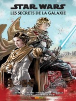 Star Wars : Les Secrets De La Galaxie de Robinson/duggan chez Panini