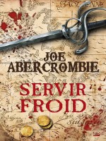 Servir Froid de Abercrombie-j chez Bragelonne