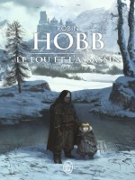 Le Fou Et L'assassin - Integrale, 1 de Hobb Robin chez J'ai Lu