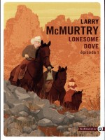 Lonesome Dove I Ned de Mcmurtry Larry chez Gallmeister