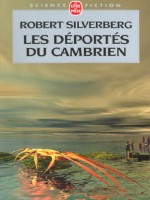 Les Deportes Du Cambrien de Silverberg-r chez Lgf