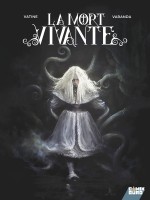 La Mort Vivante de Vatine Olivier chez Glenat