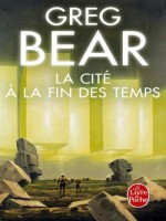 La Cite A La Fin Des Temps de Bear-g chez Lgf