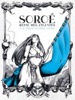 Soroe, Reine Des Atlantes de Gheusi/lomon chez Callidor