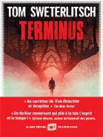 Terminus de Sweterlitsch Tom chez Albin Michel