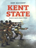 Kent State - Quatre Morts Dans L'ohio de Backderf Derf chez Ca Et La