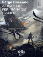 Anges De Fer, Paradis D'acier de Brussolo Serge chez Gallimard