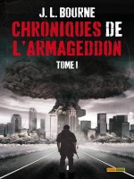 Les Chroniques De L'armageddon T01 de Bourne-j.l chez Panini