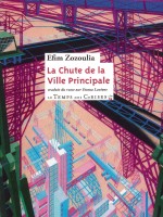 La Chute De La Ville Principale de Zozoulia Efim chez Temps Cerises