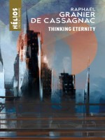 Thinking Eternity de Granier De Cassagnac chez Mnemos