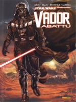 Star Wars : Vador Abattu de Gillen/aaron/larroca chez Panini